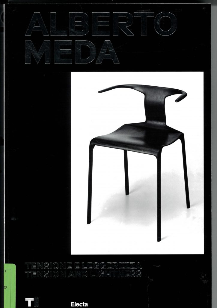 Alberto Meda. Tensione e leggerezza, a cura di Marco Sammicheli, Electa 2023.
