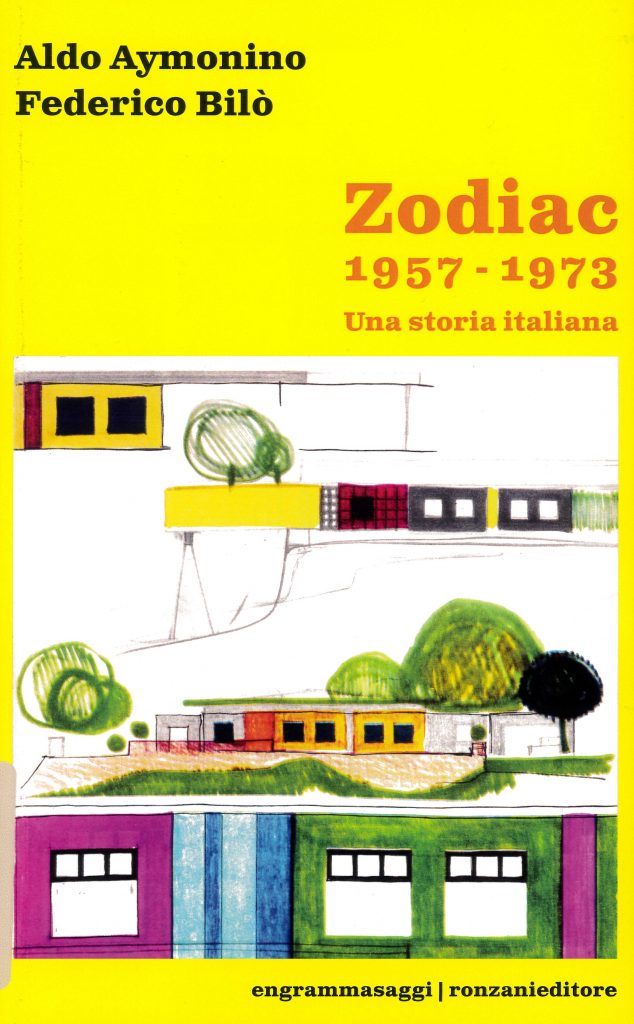Zodiac 1957–1973. Una storia italiana, a cura di Aldo Aymonino e Federico Bilò, La Ronzani Editore 2023.