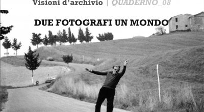 Visioni d’archivio. Quaderno_08, due fotografi un mondo, a cura di Pietro Clemente e Mario Papalini, Effegi edizioni 2025.