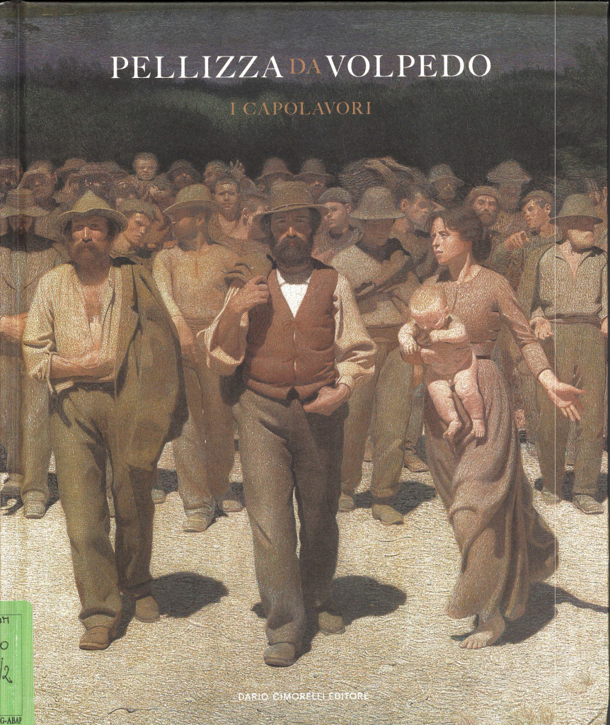 Pellizza da Volpedo. I capolavori, a cura di Aurora Scotti, Paola Zatti, Dario Cimorelli Editore 2025.