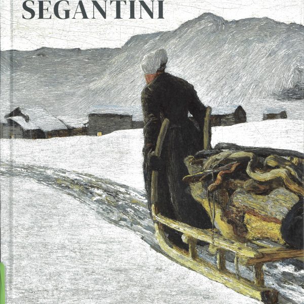 Giovanni Segantini, a cura di Niccolò D’Agati, MBA – Cimorelli, 2025.