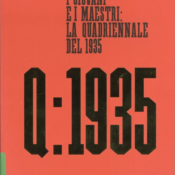 I giovani e i maestri: la Quadriennale del 1935, a cura di&hellip;