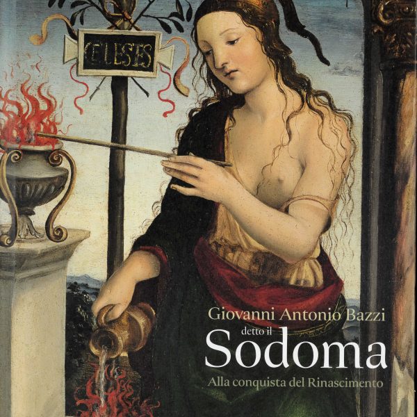 Giovanni Antonio Bazzi detto il Sodoma. Alla conquista del Rinascimento, a cura di Serena D’Italia, Luca Mana, Vittorio Natale, Dario Cimorelli editore, 2026